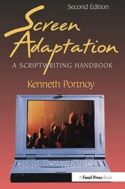 Screen adaptation : a scriptwriting handbook